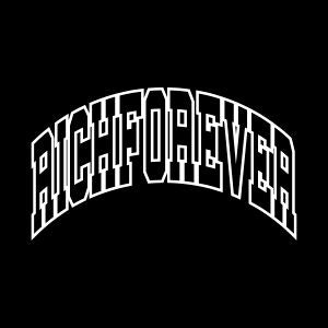 Rich Forever