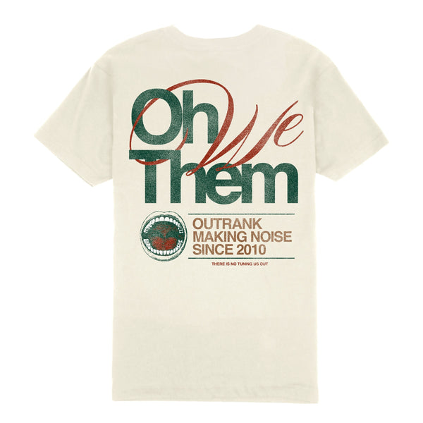 OUTRANK OR3099 Oh We Them T-Shirt Designers Closet